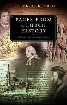 Pages from Church History by Stephen J. Nichols image