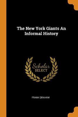 The New York Giants an Informal History by Frank Graham image