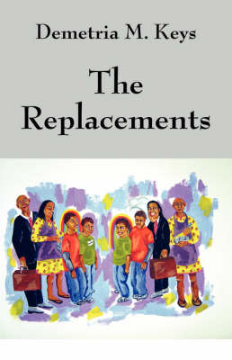 The Replacements by Demetria M Keys image
