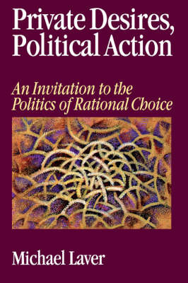 Private Desires, Political Action by Michael Laver image