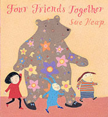 Four Friends Together on Hardback by Sue Heap