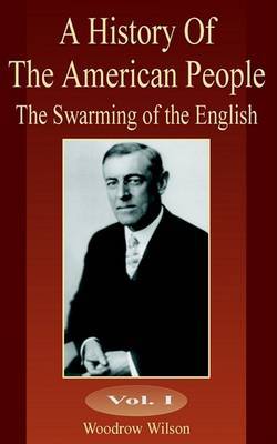 The Swarming of the English by Woodrow Wilson image