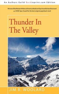 Thunder in the Valley by Jim R. Woolard image