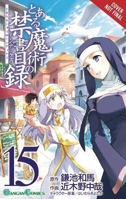 A Certain Magical Index, Vol. 15 (Manga) by Kazuma Kamachi image