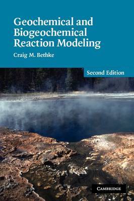Geochemical and Biogeochemical Reaction Modeling by Craig M. Bethke image