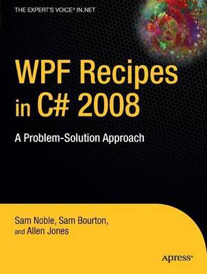 WPF Recipes in C# 2008 by Sam Bourton