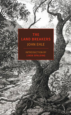 The Land Breakers by John Ehle image