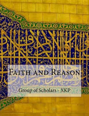 Faith and Reason by Group of Scholars - Xkp image