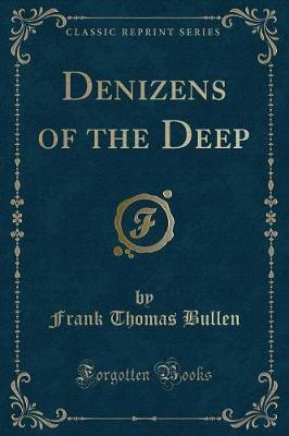 Denizens of the Deep (Classic Reprint) image