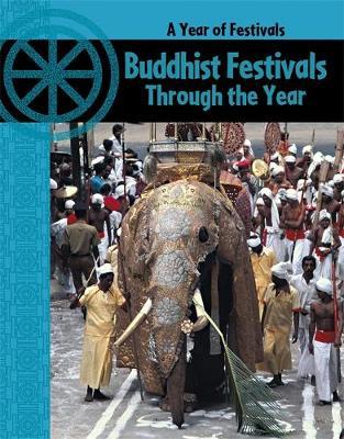 Buddhist Festivals Through The Year by Anita Ganeri image