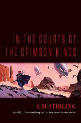 In the Courts of the Crimson Kings by S.M. Stirling image