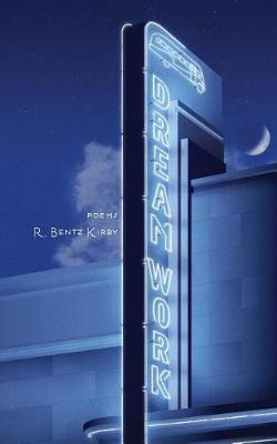 Dream Work by R Bentz Kirby image