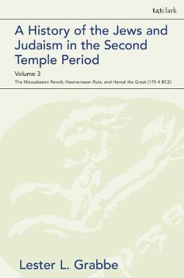 A History of the Jews and Judaism in the Second Temple Period, Volume 3 by Lester L Grabbe image