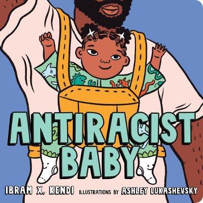AntiRacist Baby by Ibram X Kendi image