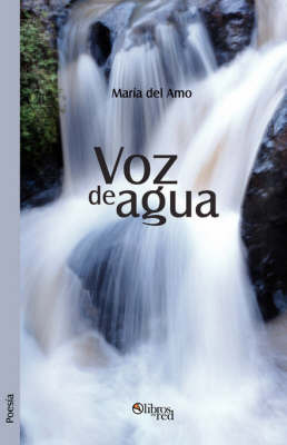 Voz De Agua by Maria del Amo image