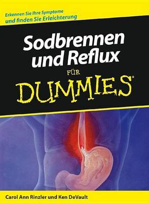 Sodbrennen und Reflux fur Dummies by Carol Ann Rinzler image