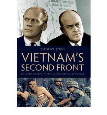 Vietnam's Second Front on Hardback by Andrew L. Johns