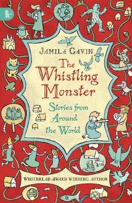 The Whistling Monster: Stories from Around the World by Jamila Gavin image