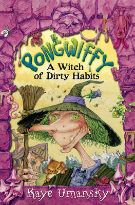 Pongwiffy - A Witch of Dirty Habits by Kaye Umansky image