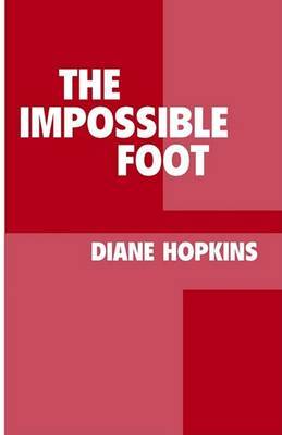 The Impossible Foot on Paperback by Diane Hopkins