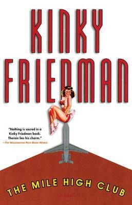 Mile High Club the by Kinky Friedman image