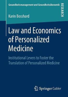 Law and Economics of Personalized Medicine by Karin Bosshard image