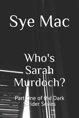 Who's Sarah Murdoch? by Sye Mac image