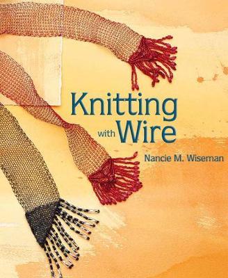 Knitting with Wire by Nancie M. Wiseman image