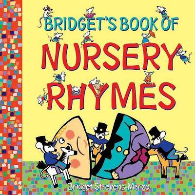 Bridget's Book of Nursery Rhymes by Bridget Strevens-Marzo image