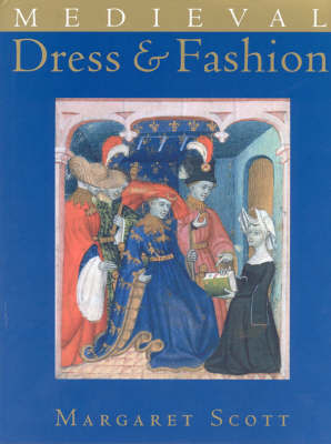 Medieval Dress and Fashion by Margaret Scott image