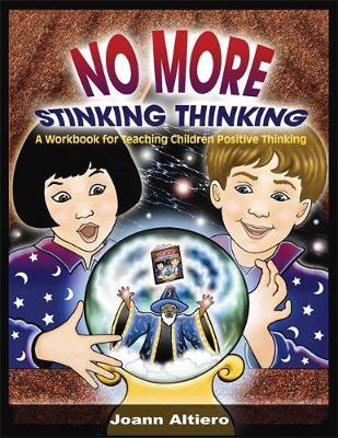 No More Stinking Thinking by Joann Altiero image