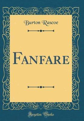 Fanfare (Classic Reprint) by Burton Rascoe image