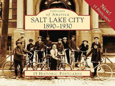 Salt Lake City, 1890-1920 by Gary Topping image