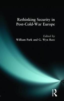 Rethinking Security in Post-Cold-War Europe by William Park image