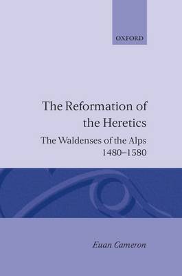 The Reformation of Heretics by Euan K Cameron image