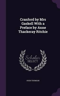 Cranford by Mrs Gaskell with a Preface by Anne Thackeray Ritchie image