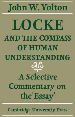 Locke and the Compass of Human Understanding by John W Yolton image