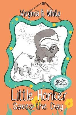 Little Honker Saves the Day by Virginia K White image