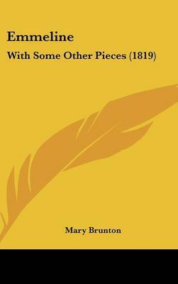 Emmeline: With Some Other Pieces (1819) by Mary Brunton image