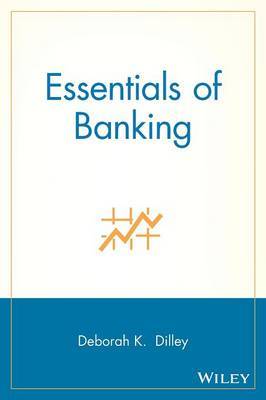Essentials of Banking by Deborah K Dilley image