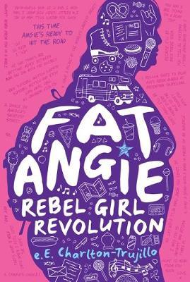 Fat Angie: Rebel Girl Revolution by E E Charlton-Trujillo image