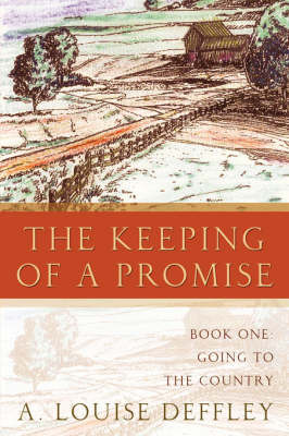 The Keeping of a Promise by A., Louise Deffley image