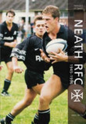 Neath RFC 1945 - 1996 by Mick Price image
