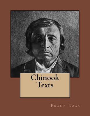 Chinook Texts by Franz Boas