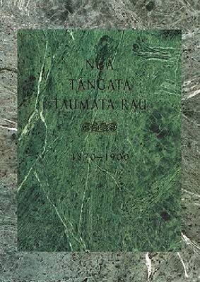 Nga Tangata Taumata Rau 1870-1900 on Hardback