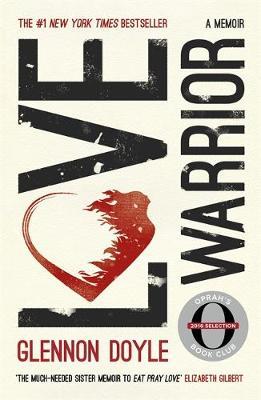 Love Warrior (Oprah's Book Club) by Glennon Doyle image