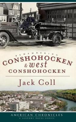 Remembering Conshohocken and West Conshohocken by Jack Coll image