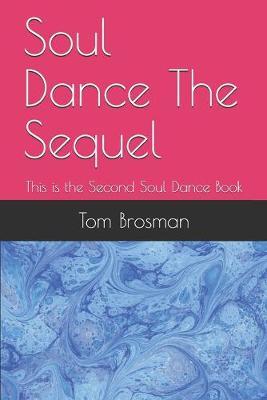 Soul Dance The Sequel by Tom Brosman image