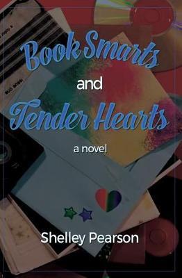 Book Smarts and Tender Hearts by Shelley M Pearson image