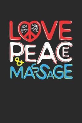 Love Peace & Massage by Values Tees